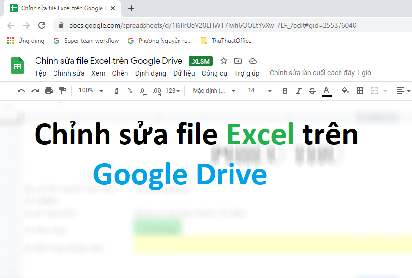 Cách chỉnh sửa file Excel trên Google Drive dễ hiểu nhất