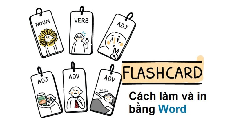 Cách làm Flashcard bằng Word cực kỳ đơn giản và nhanh chóng