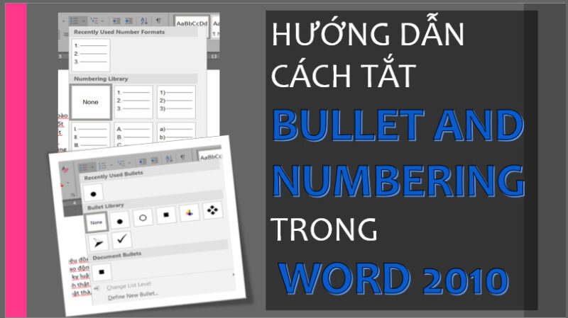 Hướng dẫn cách tắt Bullet and Numbering trong Word 2010