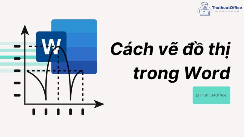 Hướng dẫn 2 cách vẽ đồ thị trong Word cực đơn giản