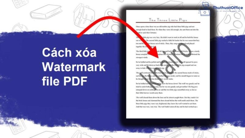 Hướng dẫn 6 cách xóa watermark PDF đơn giản nhất – ThuthuatOffice