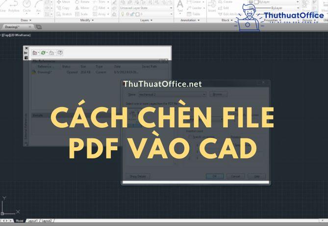 Top 5 cách chèn file PDF vào CAD nhanh chóng và tiện lợi