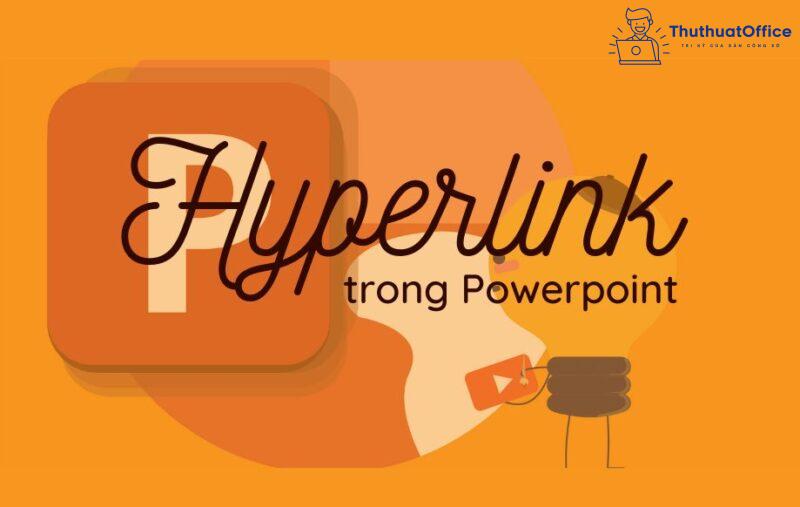 hyperlink trong PowerPoint
