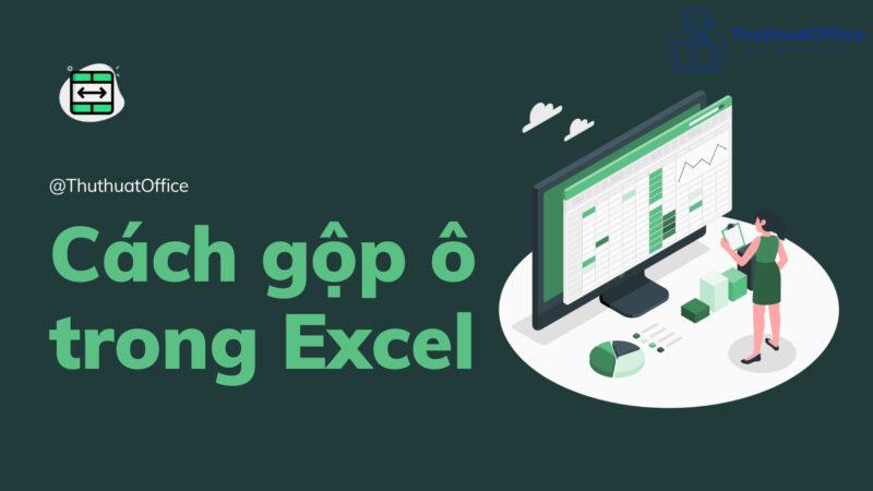 gộp dòng trong excel