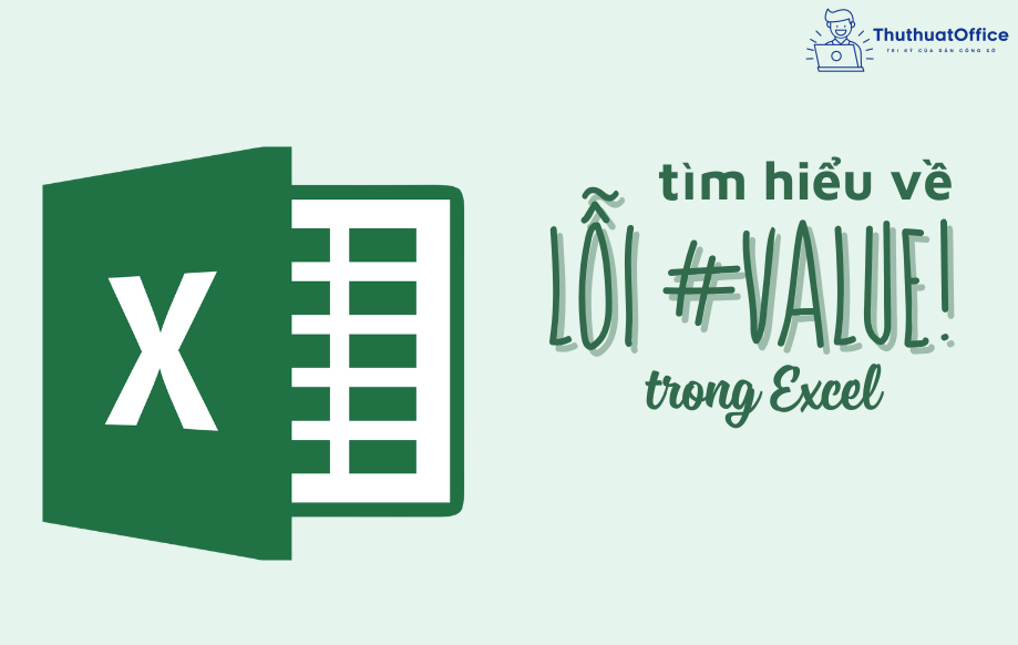 Lỗi #VALUE! trong Excel là gì và cách khắc phục nhanh chóng