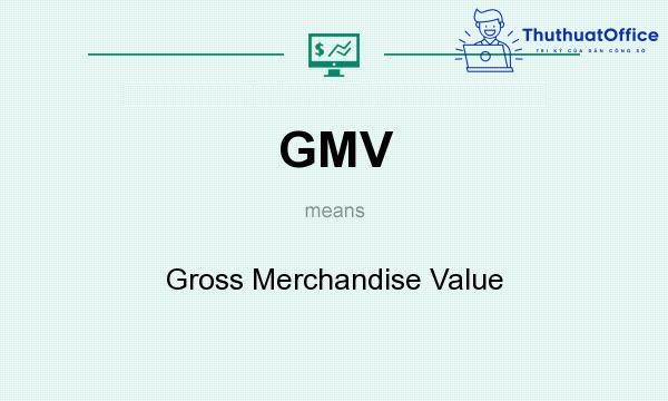 GMV là gì?