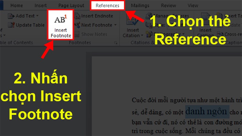 Go to the "Reference" tab and click on "Insert Footnote"