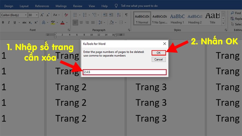 In the dialog box that pops up > You fill in the page numbers of the Word pages you want to delete (Here I will delete pages 2,4,6) > Click OK