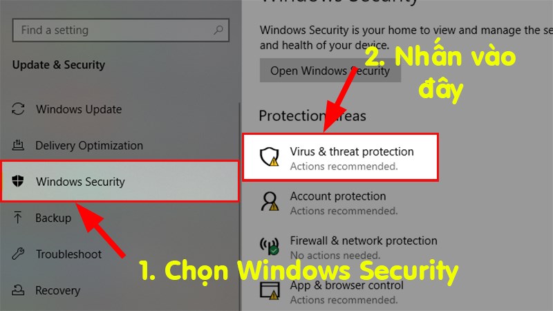 Click Windows Security > In the Protection areas section > Select Virus & threat protection