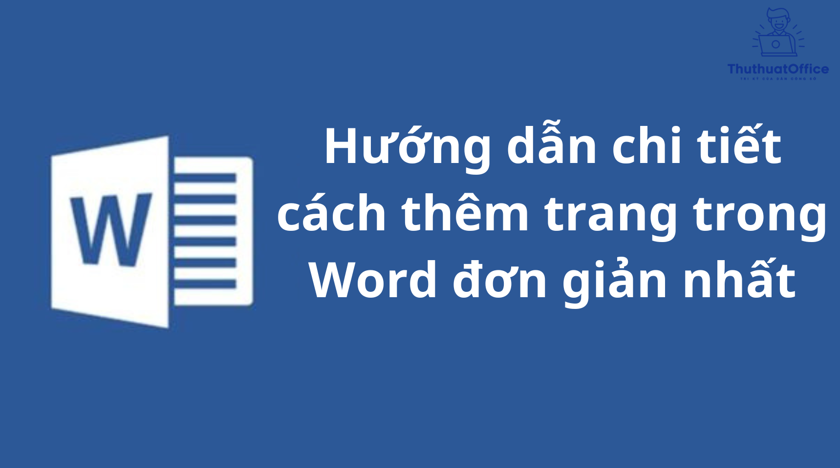 Hướng Dẫn Cách Xóa 1 Trang Trong Word Đơn Giản