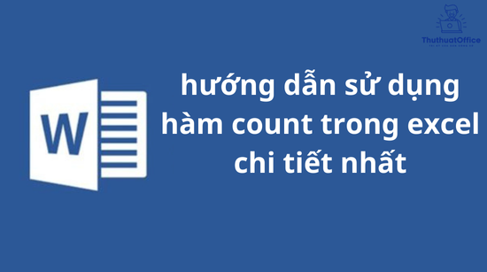 hướng dẫn sử dụng hàm count trong excel chi tiết nhất