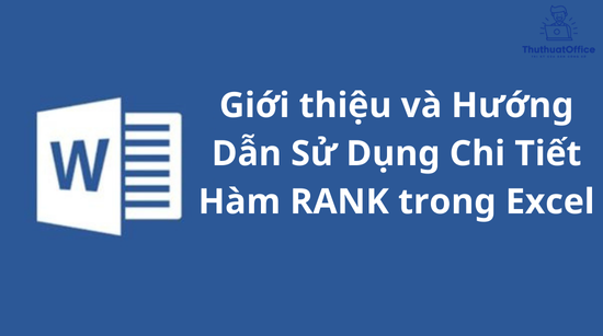 Giới thiệu và Hướng Dẫn Sử Dụng Chi Tiết Hàm RANK trong Excel