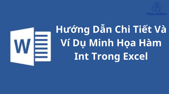 Hướng Dẫn Chi Tiết Và Ví Dụ Minh Họa Hàm Int Trong Excel